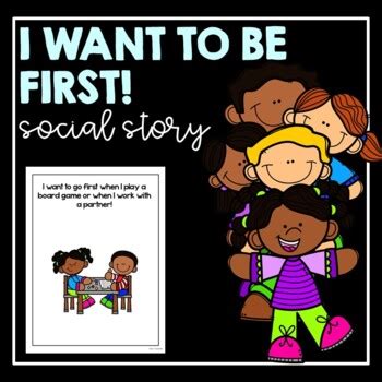 I Want To Be First!- Social Story by Diana T Sylvander | TpT