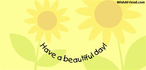 Have a beautiful day!, Good Day Gifs