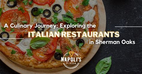 Exploring Italian Restaurants in Sherman Oaks: A Culinary Journey