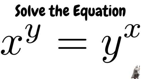 Solve the Equation x^y = y^x | Studying math, Math videos, Mathematics