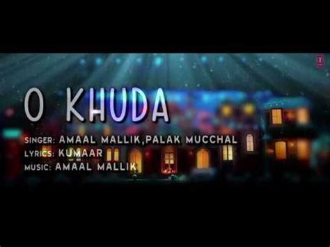 O KHUDA LYRICS Full SONG - YouTube