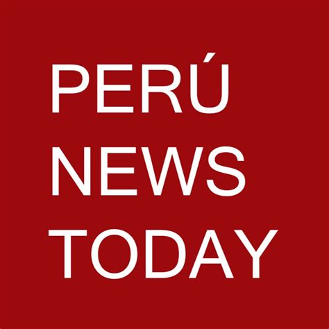 Peru News Today - YouTube