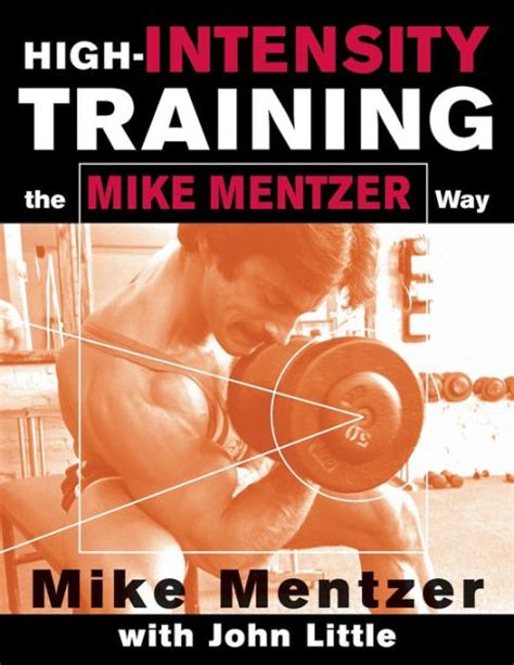 High-Intensity Training the Mike Mentzer Way by Mike Mentzer, John Little, Paperback | Barnes ...