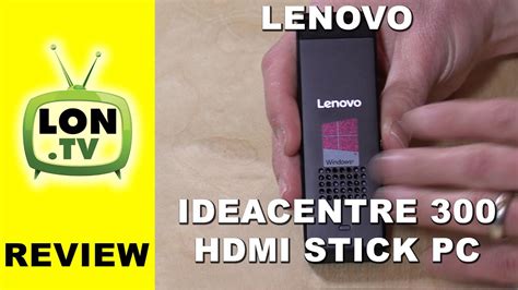 Lenovo IdeaCentre Stick 300 Windows 10 PC Review - HDMI Stick PC - YouTube