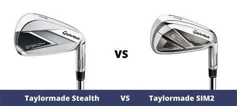 Taylormade Stealth Vs. Taylormade SIM2 Irons Comparison Overview - The Ultimate Golfing Resource