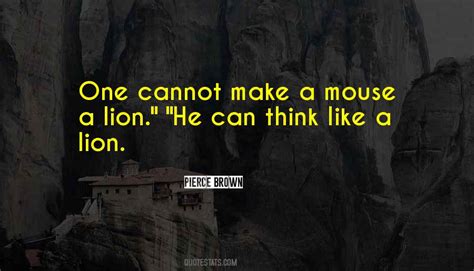 Top 18 Quotes About The Lion And The Mouse: Famous Quotes & Sayings About The Lion And The Mouse