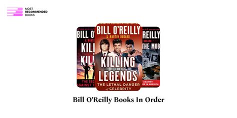 Bill O'Reilly Books in Order (34 Book Series)