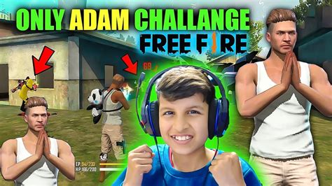 ONLY ADAM CHALLENGE │ GARENA FREE FIRE - YouTube