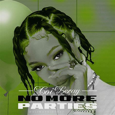 No More Parties | Coi Leray • Cover art :: Behance