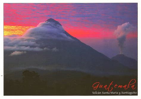 Postcards on My Wall: Santa Maria Volcano, Guatemala