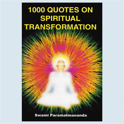 1000 Quotes on Spiritual Transformation - Canada Yoga Vedanta Org - compassion and caring for ...