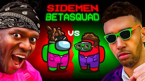 SIDEMEN AMONG US VS BETA SQUAD - YouTube