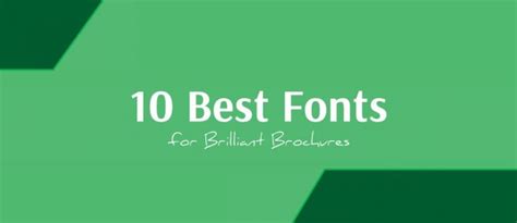 the top 10 best fonts for brilliant brochures