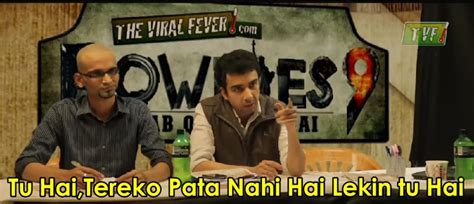 Tu Hai, Tereko pata Nahi Hai Lekin Tu Hai -TVF Shows Memes - The Best ...