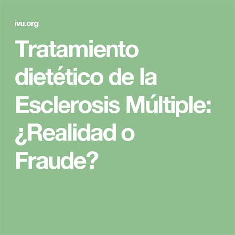 Tratamiento dietético de la Esclerosis Múltiple: ¿Realidad o Fraude? | Esclerosis multiple ...