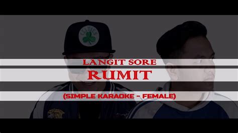 Langit Sore - Rumit [Acoustic Karaoke - FEMALE] - YouTube