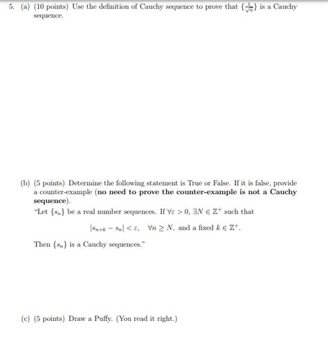 Solved 5. (a) (10 points) Use the definition of Cauchy | Chegg.com