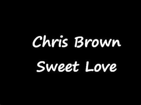 Chris Brown - Sweet Love (Lyrics in description) - YouTube