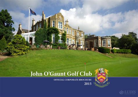 John O'Gaunt Golf Club Official Corporate Brochure 2015 by Ludis - Issuu