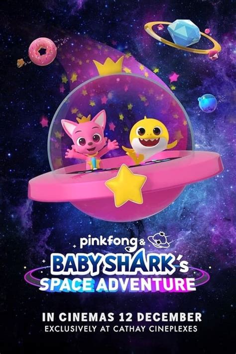 Pinkfong and Baby Shark's Space Adventure (2019) - IMDb