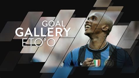 SAMUEL ETO'O | All of his 53 Inter goals 🇨🇲⚫️🔵 - YouTube