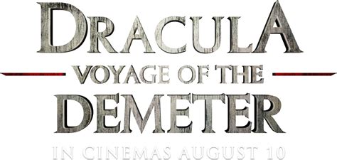 Dracula: Voyage of the Demeter | Official Website | 10 August 2023