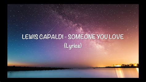 Lewis Capaldi - Someone You Love (Lyrics) - YouTube