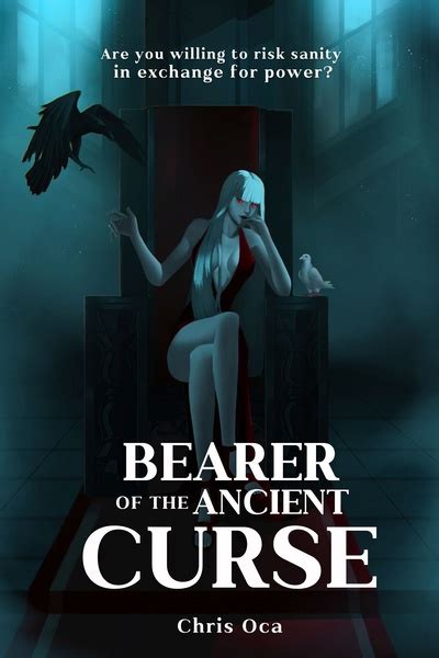 Bearer of the Ancient Curse | Royal Road