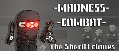 Madness Combat - The Sheriff Clones - Battle - Game Solver