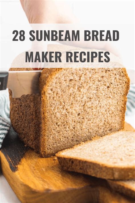 28 Best Sunbeam Bread Maker Recipes - Happy Muncher