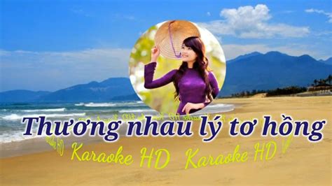 Thương nhau lý tơ hồng karaoke HD tone nam (mới nhất 2020) - YouTube