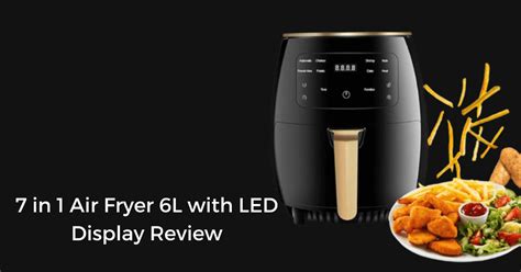 7 in 1 Air Fryer 6L with LED Display Reviews