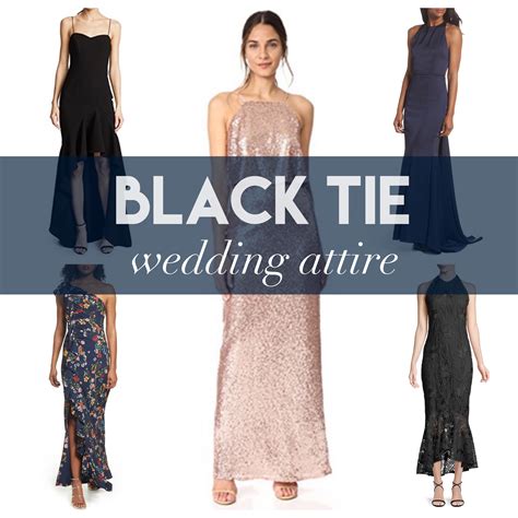 what to wear to a black tie wedding attire dresses formal floor-length