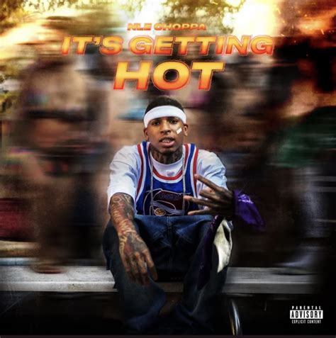 NLE Choppa Pays Tribute To Nelly's Smash Hit With New Single, "It's Getting Hot"