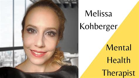 Melissa Kohberger: An Inspirational Mental Health Therapist