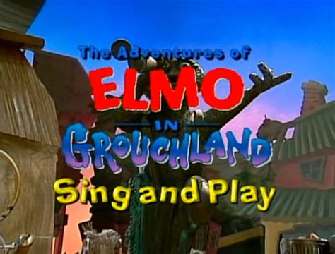 The Adventures of Elmo in Grouchland: Sing and Play - Muppet Wiki