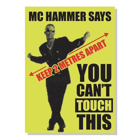 MC Hammer Says 'Keep 2 Metres Apart' You Can't Touch This Poster - A2 size - PVL Social Distancing