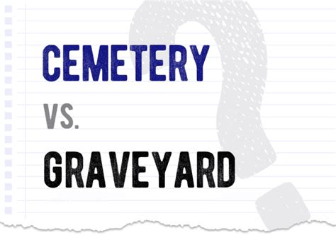 Cemetery vs. graveyard – what’s the difference? Correctme.org