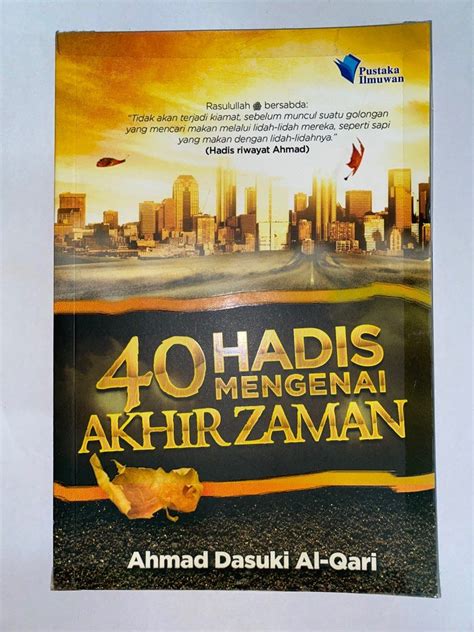 40 Hadis Mengenai Akhir Zaman, Hobbies & Toys, Books & Magazines, Religion Books on Carousell