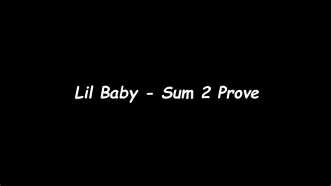 Lil Baby - Sum 2 Prove (Official Lyrics) - YouTube