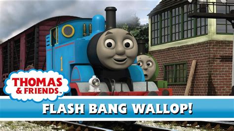 Flash Bang Wallop! - US (HD) | Series 16 | Thomas & Friends™ - YouTube