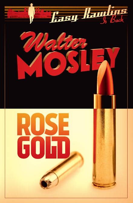 Rose Gold: Easy Rawlins 13 by Walter Mosley - Books - Hachette Australia