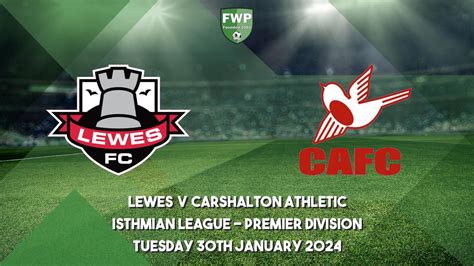 Isthmian League - Premier Division | Lewes 1 - 3 Carshalton Athletic ...