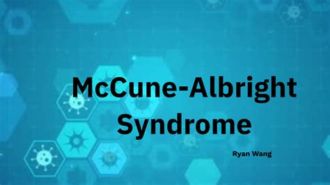 McCune-Albright Syndrome by Ryan Wang on Prezi Next