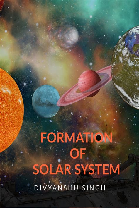 FORMATION OF SOLAR SYSTEM