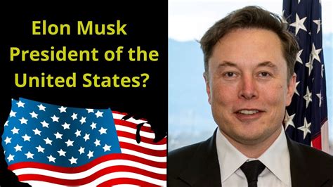 2024 Elon Musk President of the United States? - YouTube