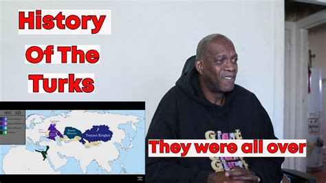 The History of the Turks - Every Year (REACTION) - YouTube