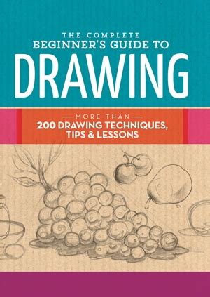 The Complete Beginner's Guide to Drawing by Walter Foster Creative Team ...