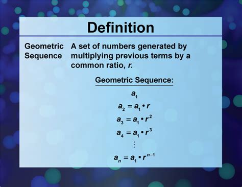 Definition--Sequences and Series Concepts--Geometric Sequence | Media4Math