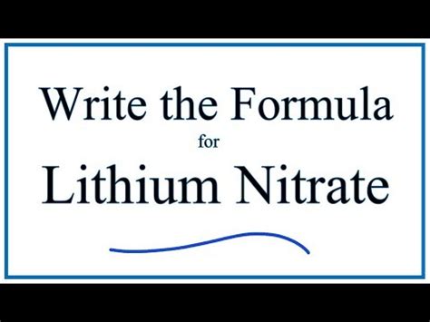 How to Write the Formula for Lithium nitrate - YouTube